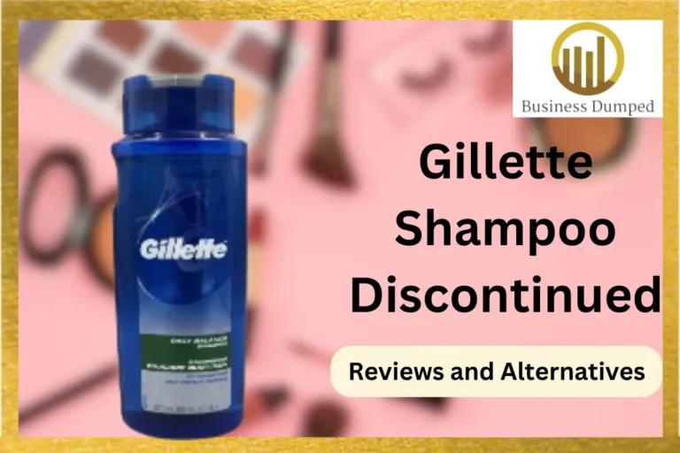 Gillette Shampoo Discontinued