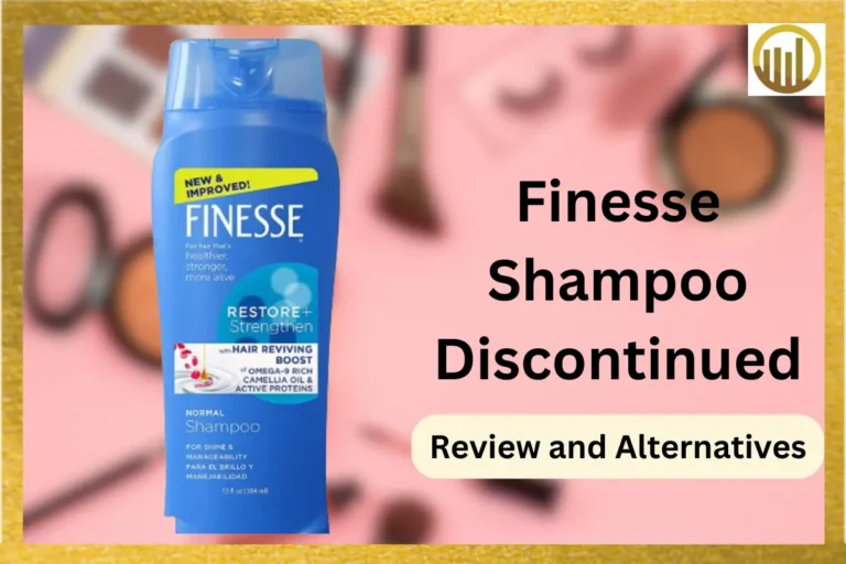 Finesse Shampoo Discontinued