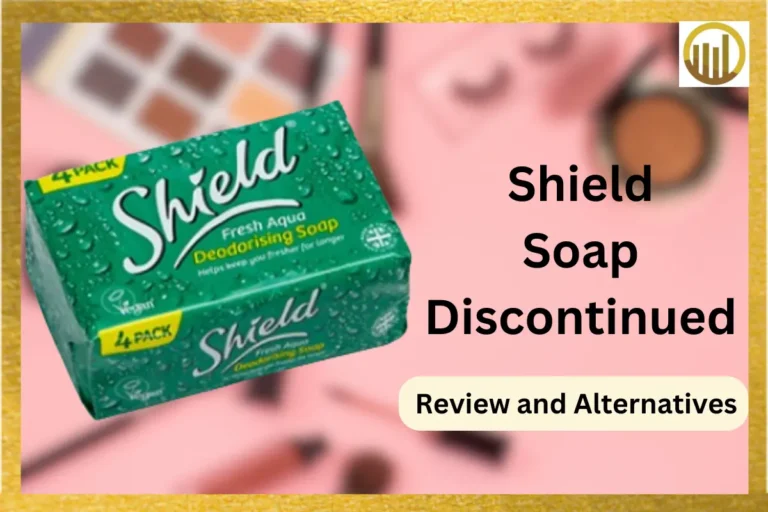 Shield Soap Discontinued