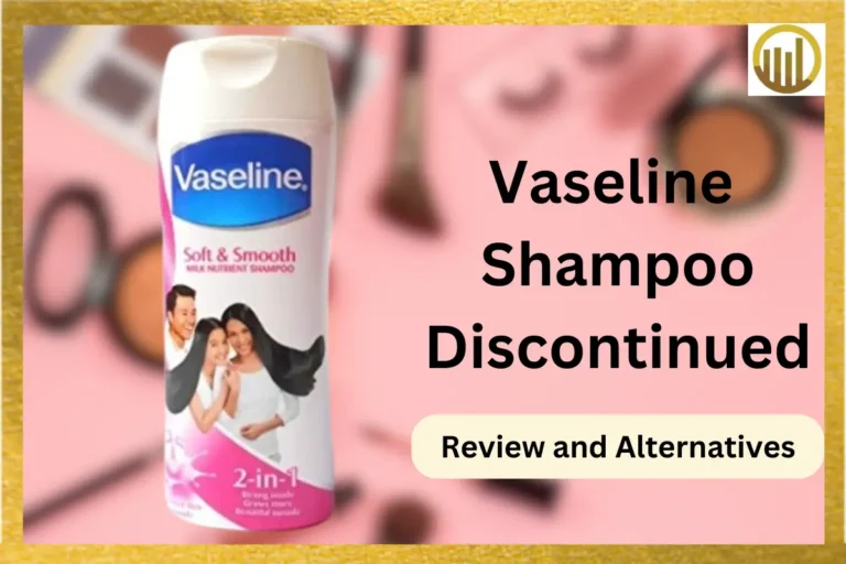 Vaseline Shampoo Discontinued