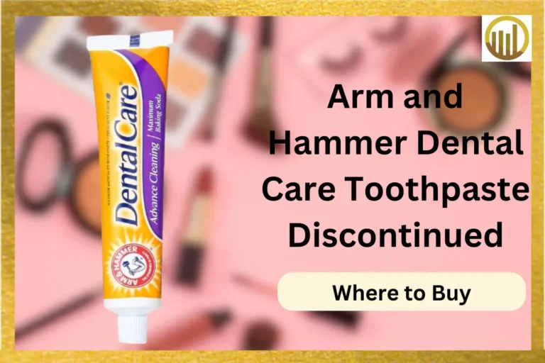 Arm and Hammer Dental Care Toothpaste Discontinued