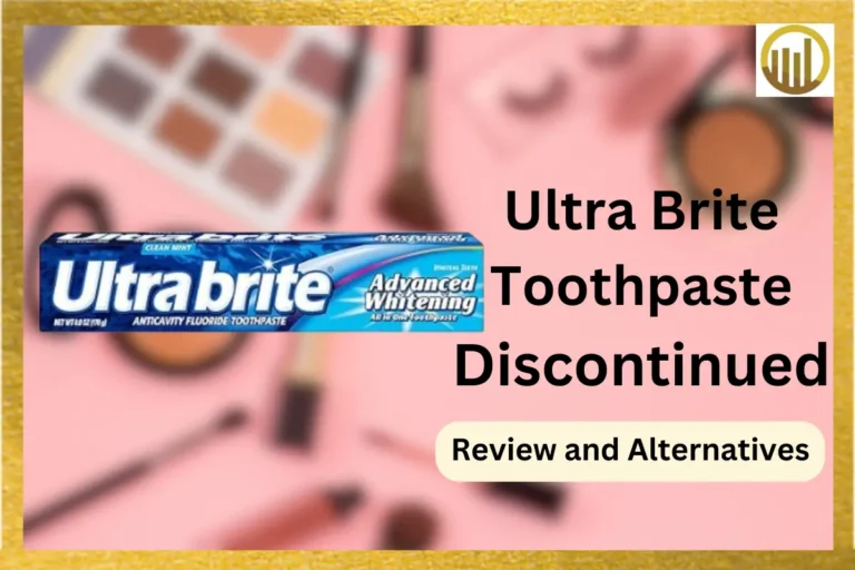 Ultra Brite Toothpaste Discontinued