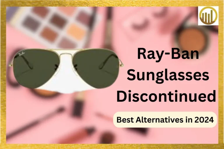 Ray-Ban Sunglasses Discontinued